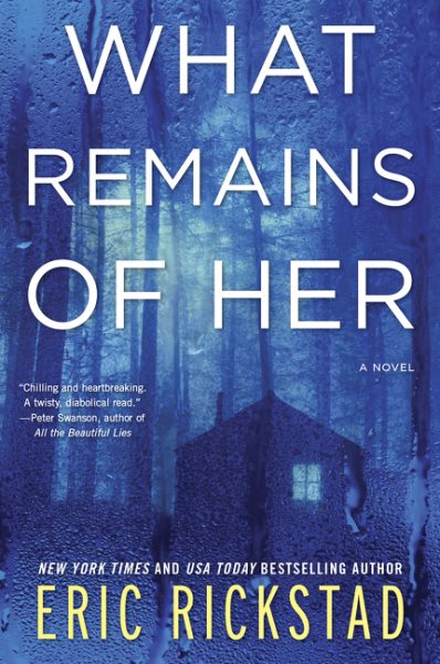 What Remains of Her: A Novel cover