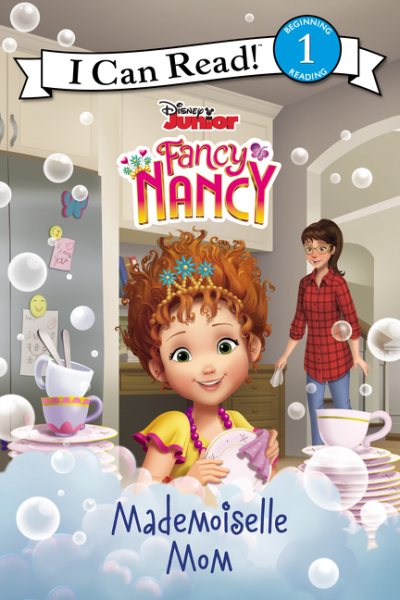 Disney Junior Fancy Nancy: Mademoiselle Mom (I Can Read Level 1) cover