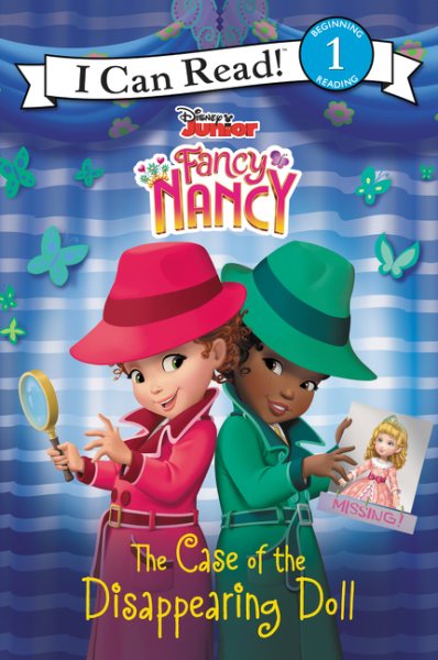 Disney Junior Fancy Nancy: The Case of the Disappearing Doll (I Can Read Level 1) cover