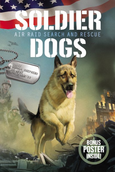Soldier Dogs #1: Air Raid Search and Rescue cover