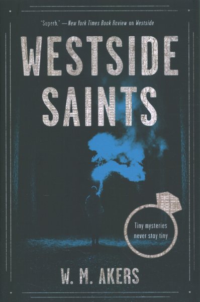 Westside Saints: A Novel (A Gilda Carr Tiny Mystery)
