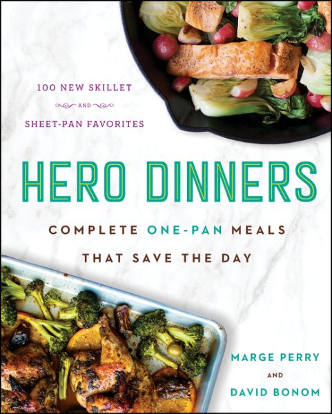 Hero Dinners: Complete One-Pan Meals That Save the Day cover