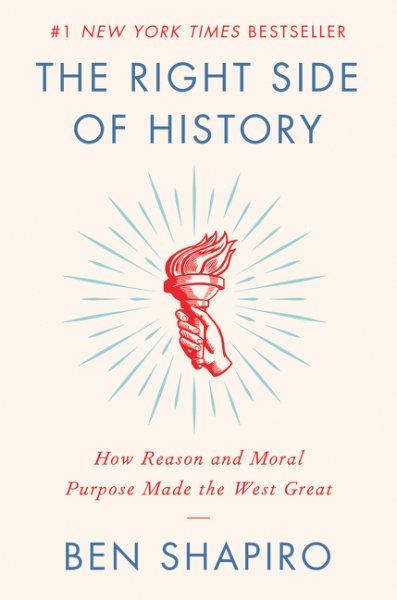 The Right Side of History: How Reason and Moral Purpose Made the West Great cover
