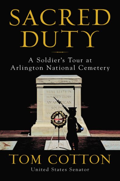 Sacred Duty: A Soldier's Tour at Arlington National Cemetery cover