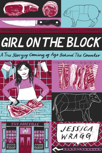 Girl on the Block: A True Story of Coming of Age Behind the Counter cover