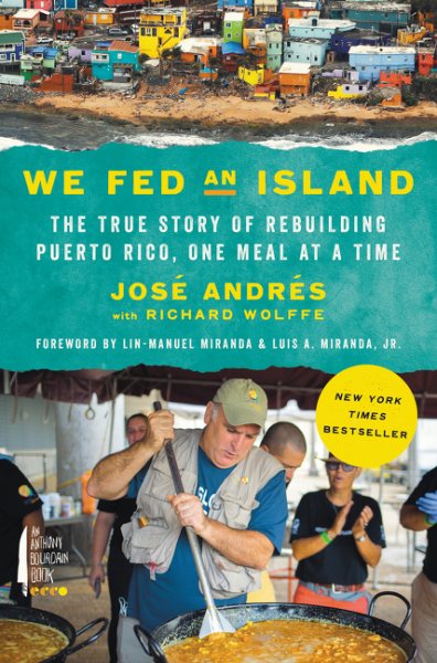 We Fed an Island: The True Story of Rebuilding Puerto Rico, One Meal at a Time cover