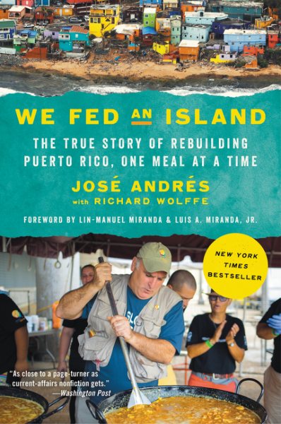 We Fed an Island: The True Story of Rebuilding Puerto Rico, One Meal at a Time cover