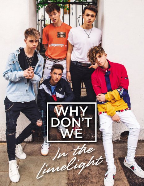 Why Don't We: In the Limelight cover