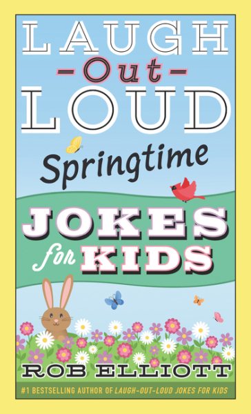 Laugh-Out-Loud Springtime Jokes for Kids (Laugh-Out-Loud Jokes for Kids) cover