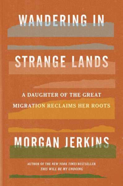 Wandering in Strange Lands: A Daughter of the Great Migration Reclaims Her Roots cover