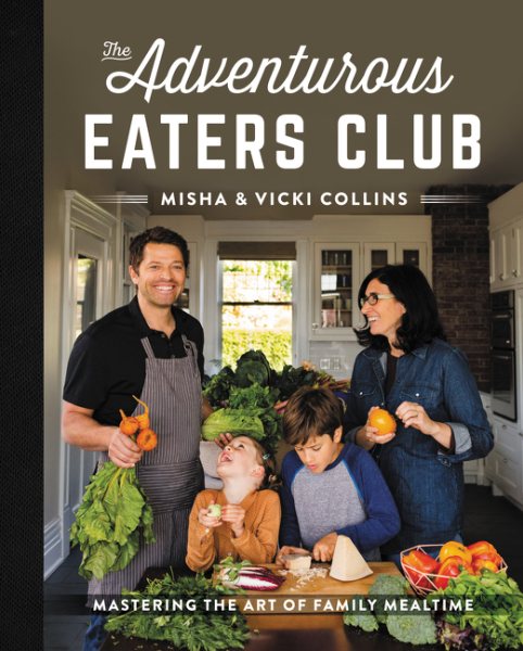 The Adventurous Eaters Club: Mastering the Art of Family Mealtime cover
