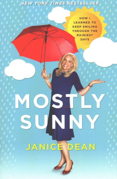 Mostly Sunny: How I Learned to Keep Smiling Through the Rainiest Days cover