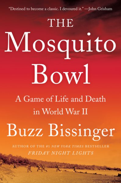 The Mosquito Bowl: A Game of Life and Death in World War II cover