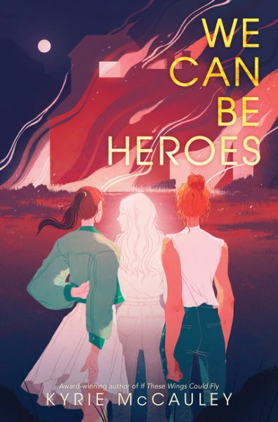 We Can Be Heroes cover