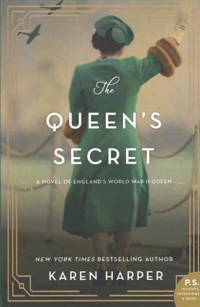 The Queen's Secret: A Novel of England's World War II Queen cover