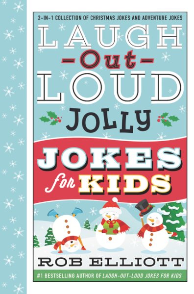 Laugh-Out-Loud Jolly Jokes for Kids: 2-in-1 Collection of Christmas Jokes and Adventure Jokes (Laugh-Out-Loud Jokes for Kids) cover