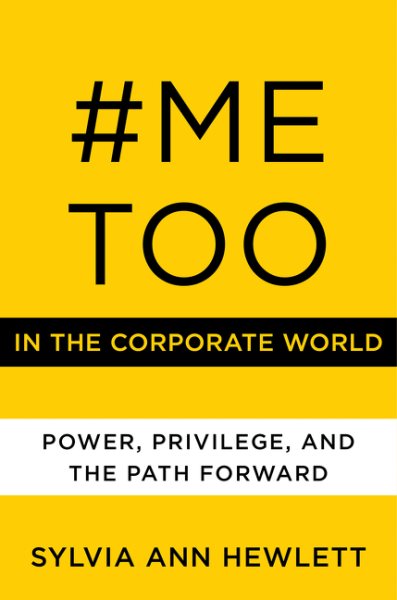 #MeToo in the Corporate World: Power, Privilege, and the Path Forward cover