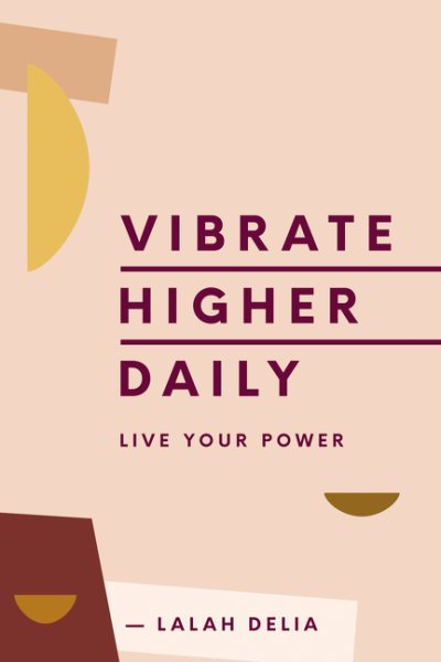 Vibrate Higher Daily: Live Your Power cover