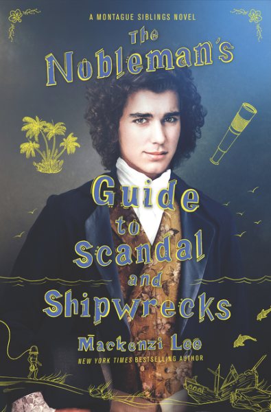 The Nobleman's Guide to Scandal and Shipwrecks (Montague Siblings, 3) cover