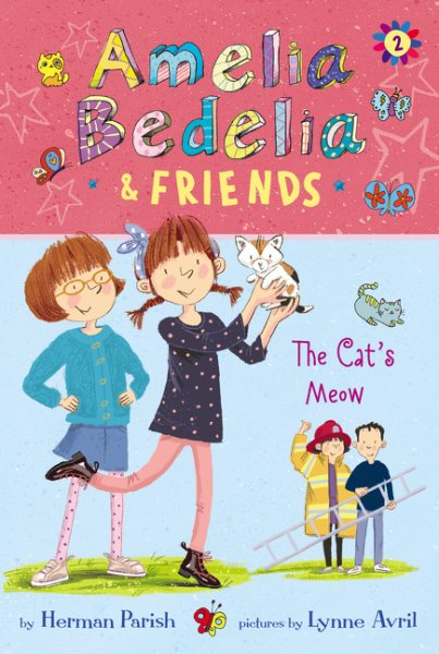 Amelia Bedelia & Friends #2: Amelia Bedelia & Friends The Cat's Meow cover