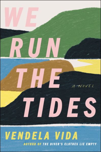 We Run the Tides: A Novel cover