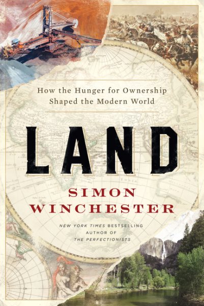 Land: How the Hunger for Ownership Shaped the Modern World cover