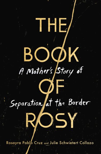 The Book of Rosy: A Mother's Story of Separation at the Border cover