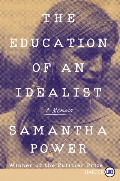 The Education of an Idealist: A Memoir cover