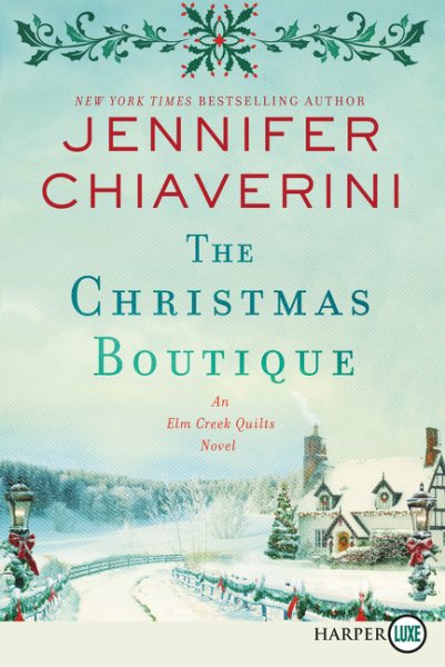 The Christmas Boutique: An Elm Creek Quilts Novel (The Elm Creek Quilts Series, 21) cover