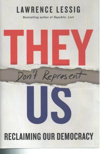 They Don't Represent Us: Reclaiming Our Democracy cover