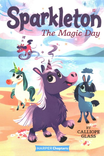 Sparkleton #1: The Magic Day (HarperChapters) cover