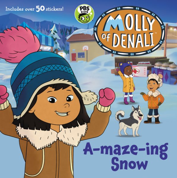 Molly of Denali: A-maze-ing Snow cover
