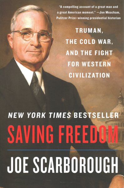Saving Freedom: Truman, the Cold War, and the Fight for Western Civilization cover