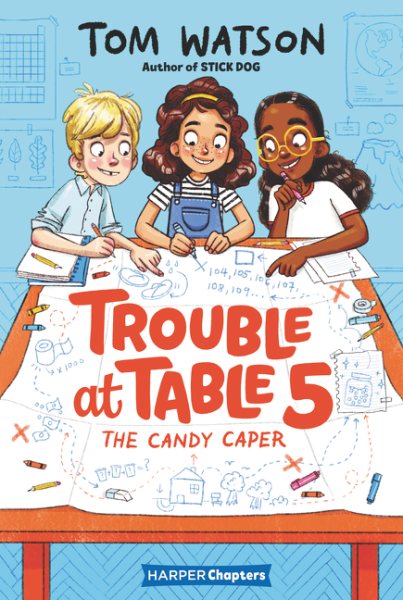 Trouble at Table 5 #1: The Candy Caper (HarperChapters) cover