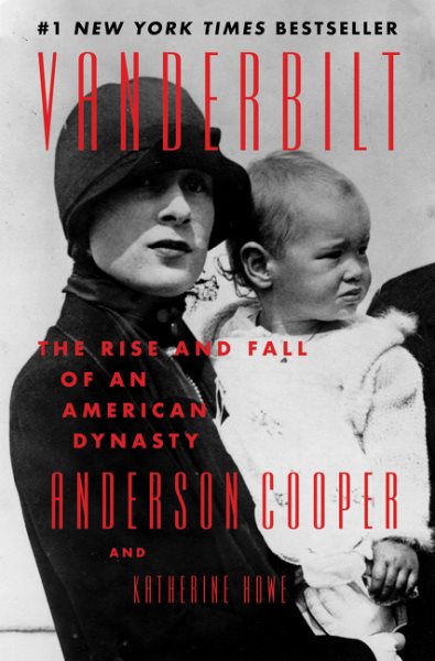 Vanderbilt: The Rise and Fall of an American Dynasty cover