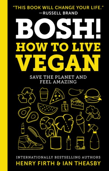 BOSH!: How to Live Vegan cover