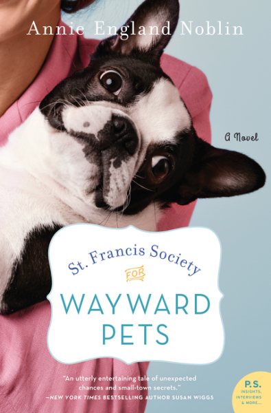 St. Francis Society for Wayward Pets: A Novel cover