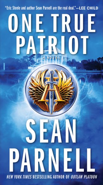 One True Patriot: A Novel (Eric Steele, 3) cover