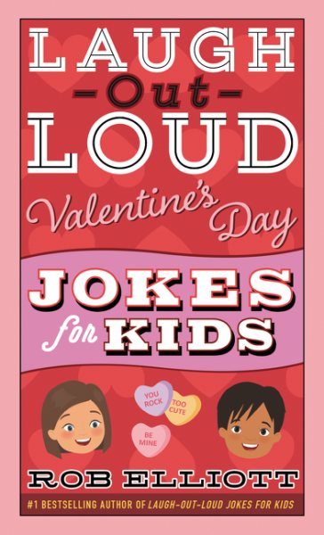 Laugh-Out-Loud Valentine's Day Jokes for Kids (Laugh-Out-Loud Jokes for Kids) cover