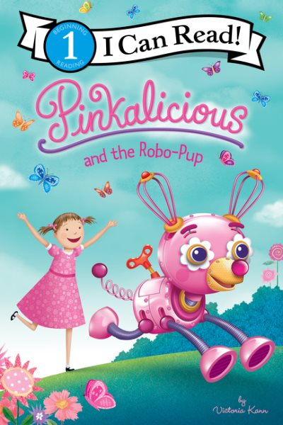 Pinkalicious and the Robo-Pup (I Can Read Level 1) cover