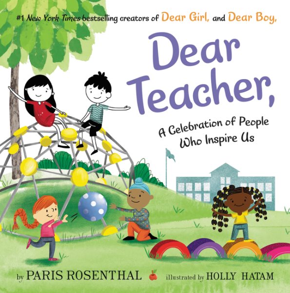 Dear Teacher,: A Celebration of People Who Inspire Us cover