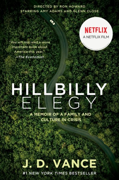 Hillbilly Elegy [movie tie-in]: A Memoir of a Family and Culture in Crisis cover