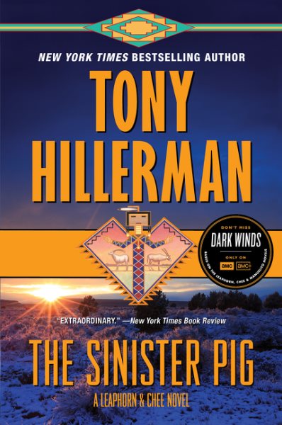 The Sinister Pig: A Leaphorn and Chee Novel (A Leaphorn and Chee Novel, 16) cover