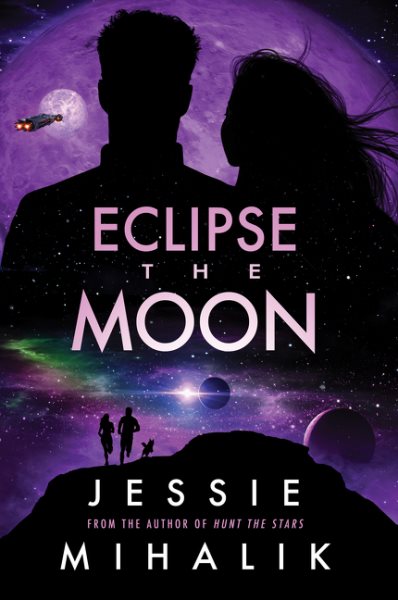 Eclipse the Moon: A Novel (Starlight's Shadow, 2) cover