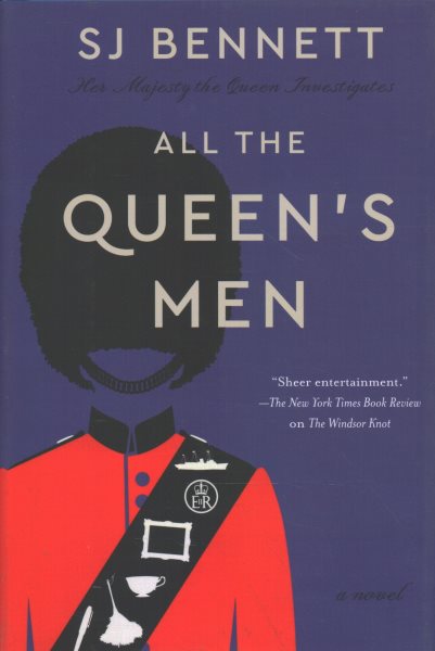 All the Queen's Men: A Novel (Her Majesty the Queen Investigates, 2) cover