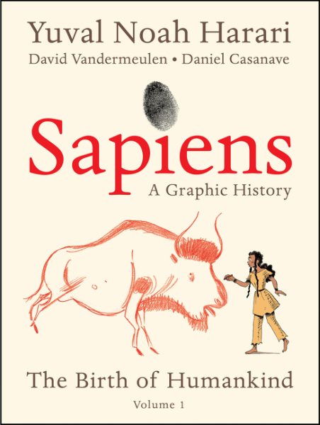 Sapiens: A Graphic History: The Birth of Humankind (Vol. 1) cover