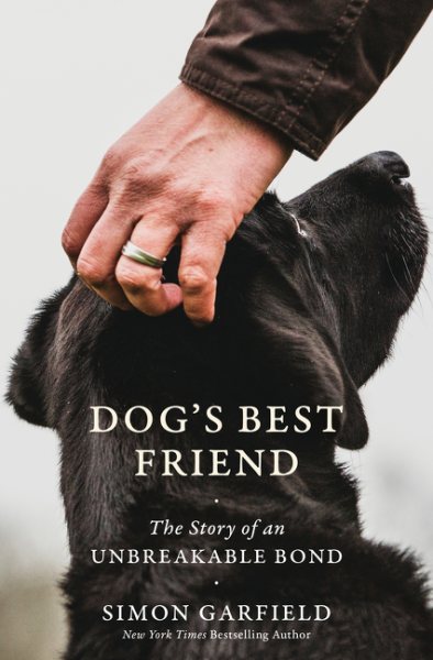 Dog's Best Friend: The Story of an Unbreakable Bond cover