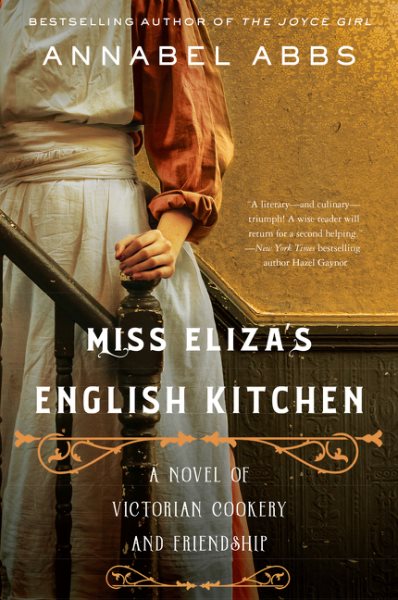 Miss Eliza's English Kitchen: A Novel of Victorian Cookery and Friendship cover