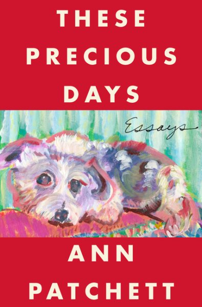 These Precious Days: Essays cover