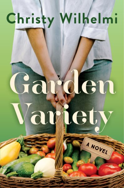 Garden Variety: A Novel cover